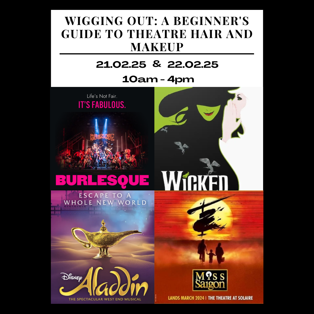 Wigging Out: A beginners guide to theatre hair & makeup